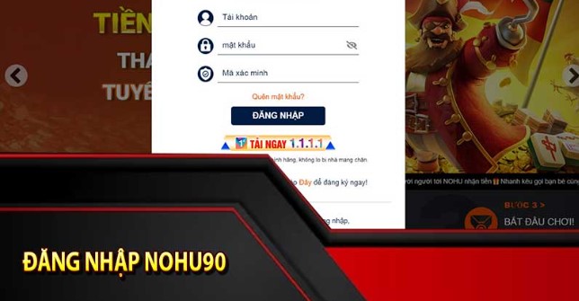 Đăng nhập nền tảng Nohu90 quà điều kiện tham gia