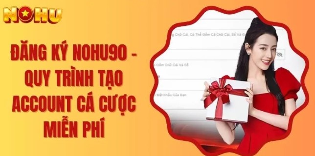 Lý do cá nhân nên đăng ký Nohu90